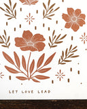 12” ‘Let Love Lead’ 2 Giclee Print
